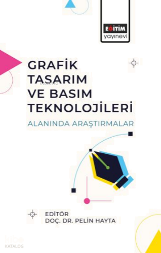 Grafik Tasarım ve Basım Teknolojileri Alanında Araştırmalar