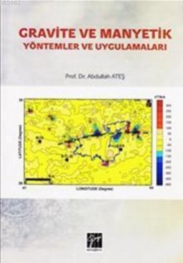 Gravite ve Manyetik Yöntemler ve Uygulamaları