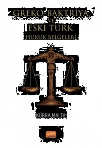 Greko-Baktriya ve Eski Türk Hukuk Belgeleri