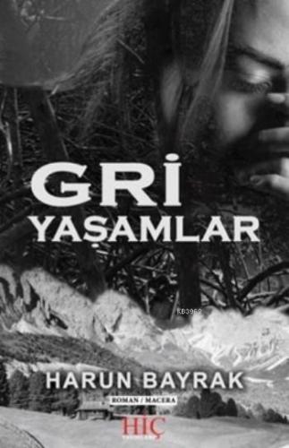 Gri Yaşamlar