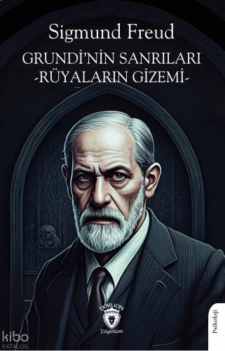 Grundi’nin Sanrıları -Rüyaların Gizemi
