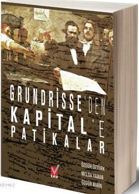 Grundrisse'den Kapital'e Patikalar