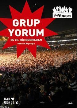 Grup Yorum; 25 Yıl Hiç Durmadan