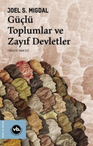 Güçlü Toplumlar Ve Zayıf Devletler