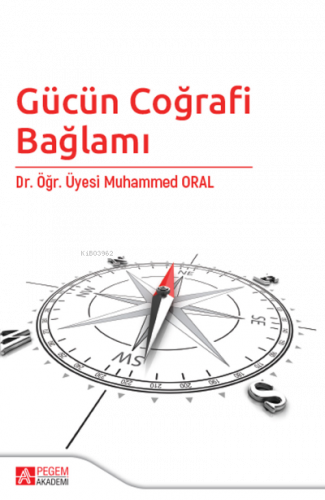Gücün Coğrafi Bağlamı