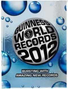 Guinnes World Records 2012; Bursting With Amazing New Records