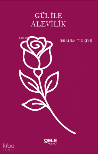 Gül ile Alevilik