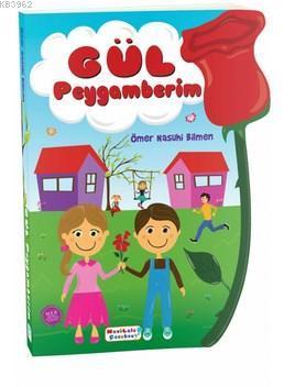 Gül Peygamberim (Özel Kesim)