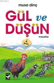 Gül ve Düşün