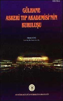 Gülhane Askeri Tıp Akademisi'nin Kuruluşu