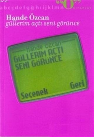Güllerim Açtı Seni Görünce