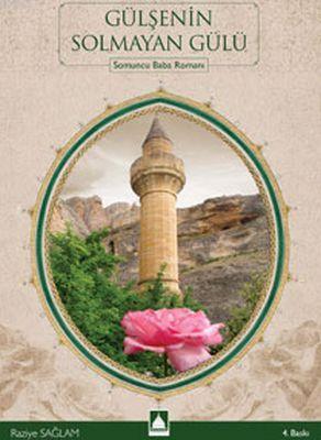 Gülşenin Solmayan Gülü