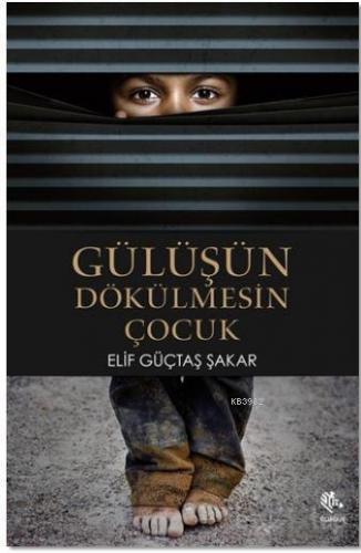 Gülüşün Dökülmesin Çocuk