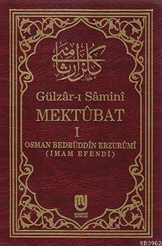 Gülzâr-ı Sâminî Mektubat I
