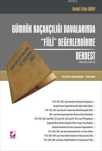 Gümrük Kaçakçılığı Davalarında Fiili Değerlendirme - Derdest