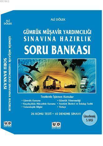 Gümrük Müşavir Yardımcılığı Sınavına Hazırlık Soru Bankası