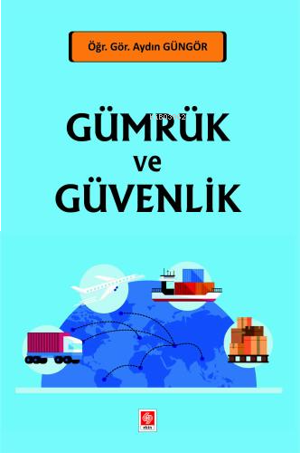 Gümrük ve Güvenlik