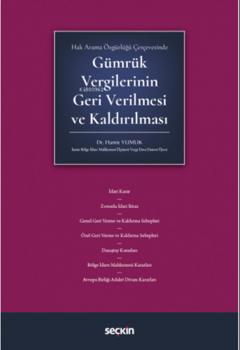 Gümrük Vergilerinin Geri Verilmesi ve Kaldırılması