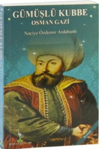 Gümüşlü Kubbe Osman Gazi; (Cep Boy)