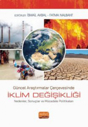 Güncel Araştırmalar Çerçevesinde İKLİM DEĞİŞİKLİĞİ - Nedenler, Sonuçla