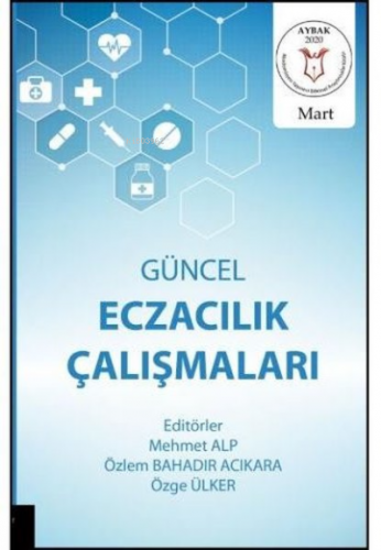 Güncel Eczacılık Çalışmaları