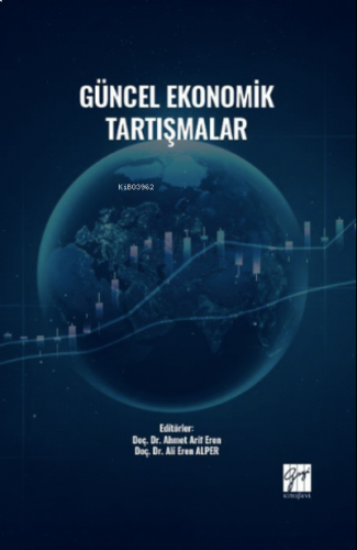 Güncel Ekonomik Tartışmalar