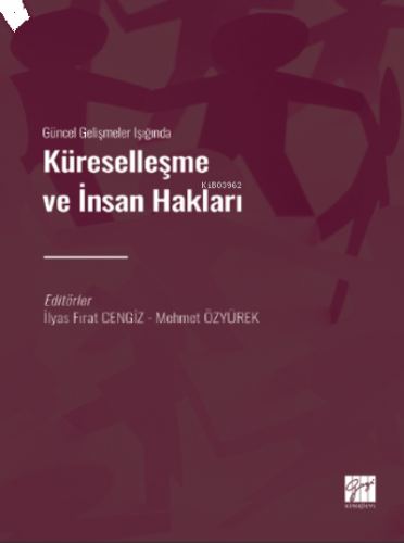 Güncel Gelişmeler Işığında Küreselleşme ve İnsan Hakları