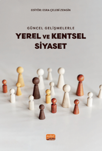 Güncel Gelişmelerle Yerel Ve Kentsel Siyaset