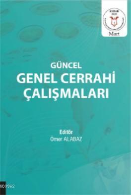 Güncel Genel Cerrahi Çalışmaları