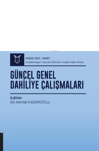 Güncel Genel Dahiliye Çalışmaları ( AYBAK 2021 Mart )