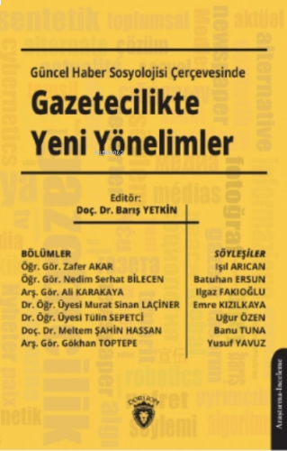 Güncel Haber Sosyolojisi Çerçevesinde Gazetecilikte Yeni Yönelimler