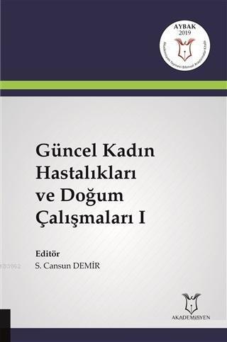 Güncel Kadın Hastalıkları ve Doğum Çalışmaları 1