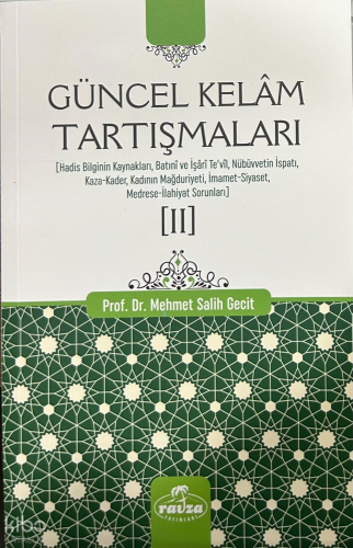 Güncel Kelâm Tartışmaları [II]