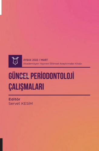 Güncel Periodontoloji Çalışmaları ( Aybak 2022 Mart )