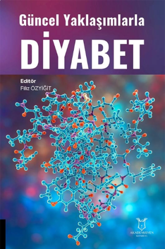 Güncel Yaklaşımlarla Diyabet