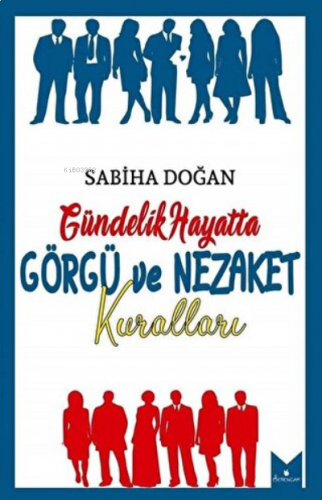 Gündelik Hayatta Görgü ve Nezaket Kuralları