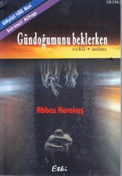 Gündoğumunu Beklerken; Gökyüzü Hala Mavi - 1. Kitap