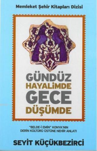 Gündüz Hayalimde Gece Düşümde