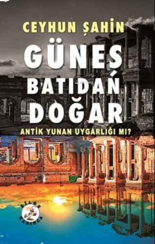 Güneş Batıdan Doğar