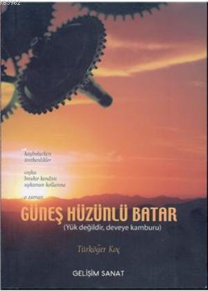 Güneş Hüzünlü Batar