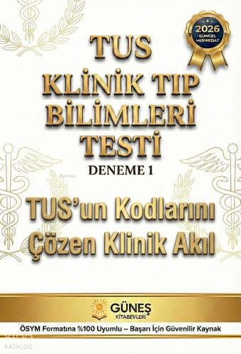 Güneş Kitabevleri Tus Klinik Tıp Bilimleri Testi Deneme 1 ÖSYM Formatına Uyumlu