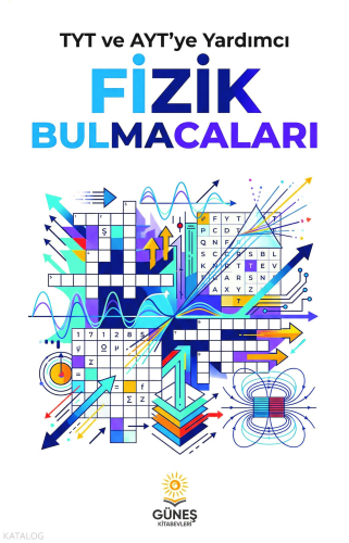 Güneş Kitabevleri TYT ve AYT'ye Yardımcı Fizik Bulmacaları