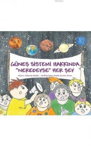 Güneş Sistemi Hakkında Neredeyse Her Şey