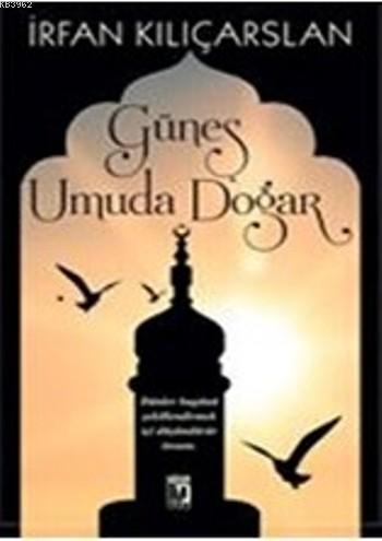 Güneş Umuda Doğar