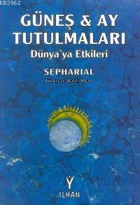 Güneş ve Ay Tutulmaları; Dünya'ya Etkileri