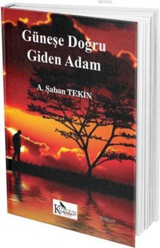 Güneşe Doğru Giden Adam