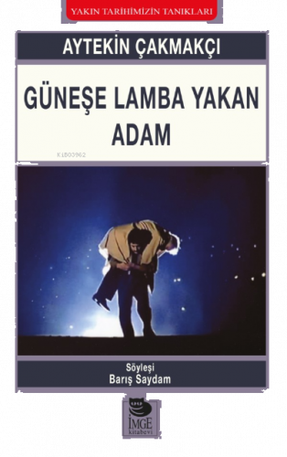 Güneşe Lamba Yakan Adam