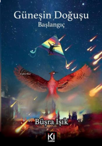 Güneşin Doğuşu- Başlangıç