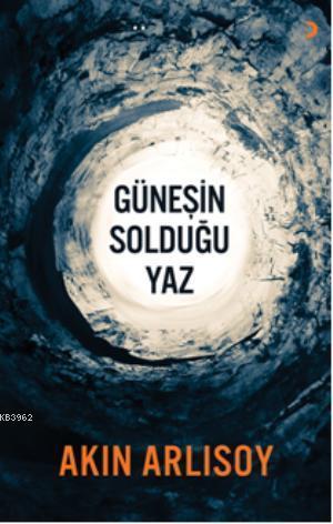 Güneşin Solduğu Yaz