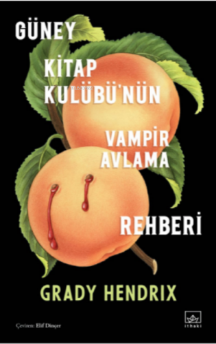 Güney Kitap Kulübü’nün Vampir Avlama Rehberi